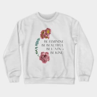 Feminine Women ,Be Affirmations Crewneck Sweatshirt